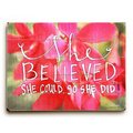 One Bella Casa One Bella Casa 0004-6123-20 18 x 24 in. She Believed She Could Planked Wood Wall Decor by Misty Diller 0004-6123-20